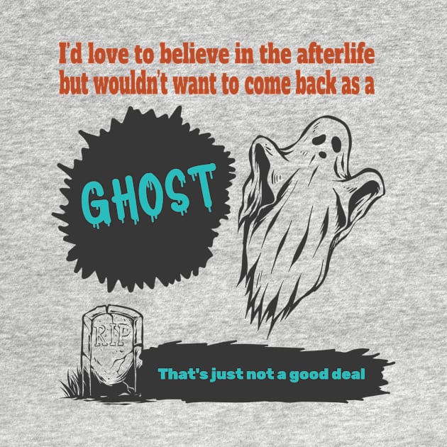 Afterlife but no ghost. That's just not a good deal. by DnJ Designs